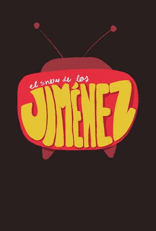 Poster for El Show de los Jiménez