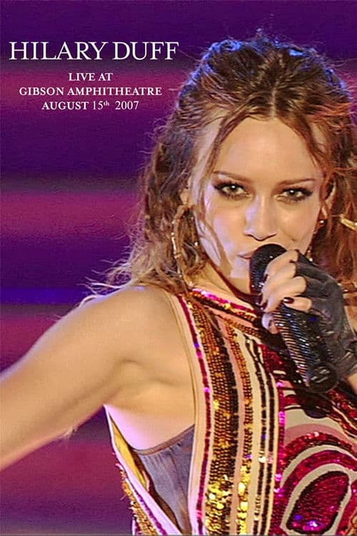 Poster for Hilary Duff: Live at Gibson Amphitheatre