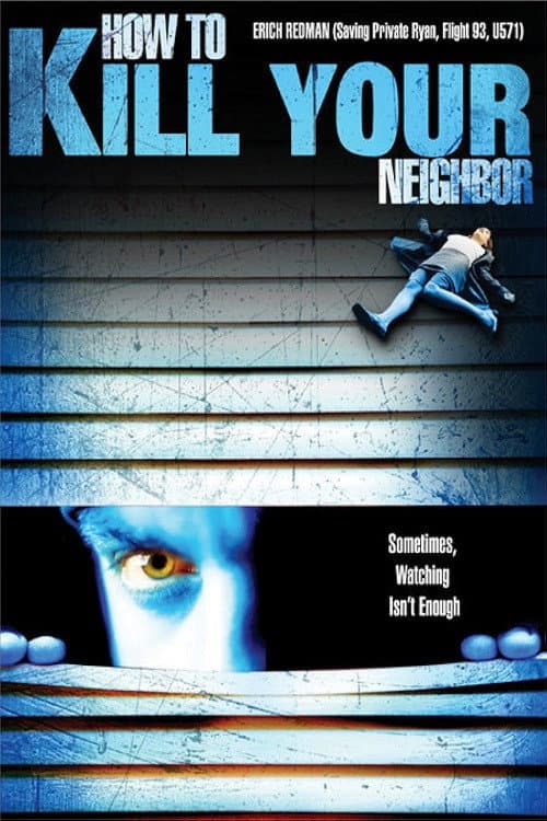 Poster for How to Kill Your Neighbour