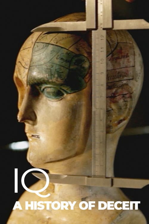 Poster for IQ: A history of deceit