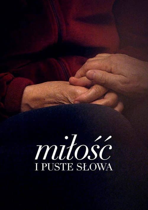 Poster for Miłość i puste słowa