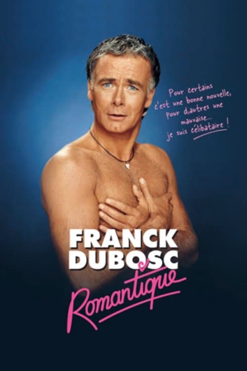 Poster for Franck Dubosc : Romantique