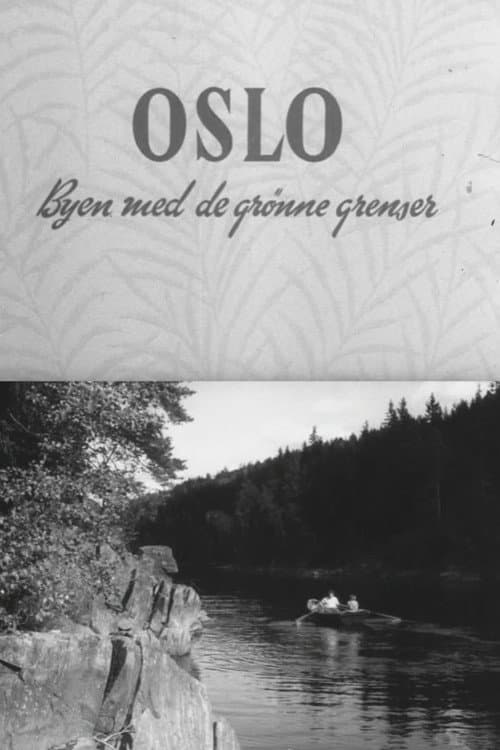 Poster for Oslofilm: Oslo: Byen med de grønne grenser