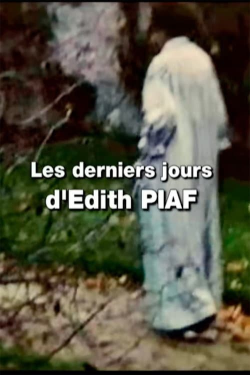 Poster for The Last Days of an Icon: Edith Piaf