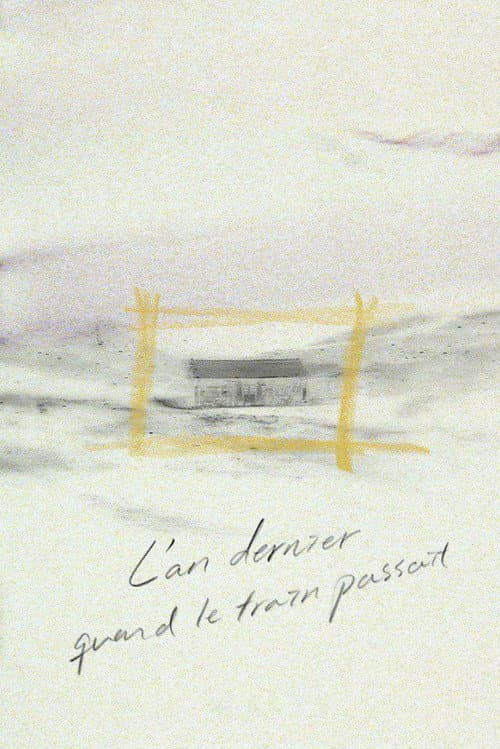 Poster for Last Year When the Train Passed By