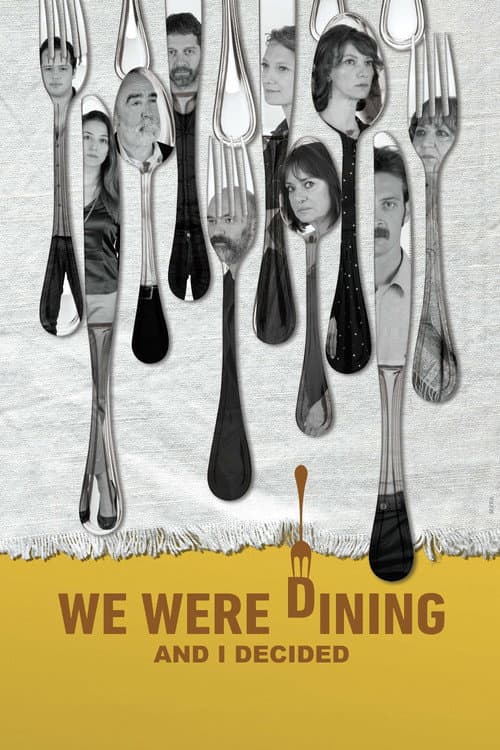 Poster for We Were Dining and I Decided