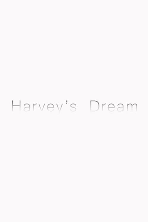 Poster for Harvey’s Dream