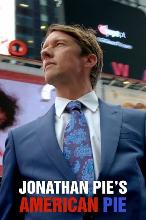 Poster for Jonathan Pie's American Pie
