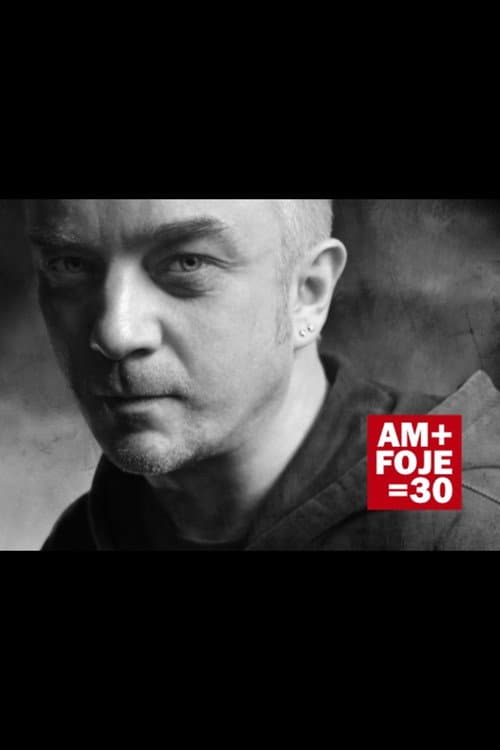 Poster for AM + FOJE = 30
