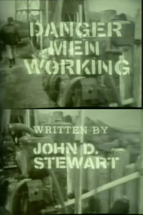 Poster for Danger! Men Working