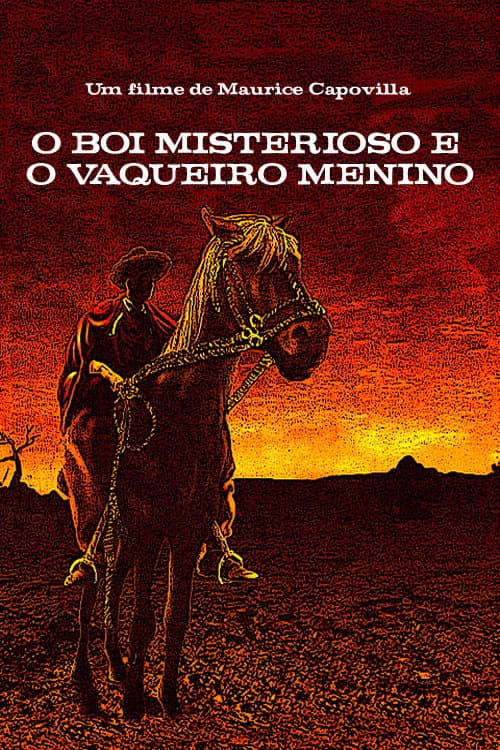 Poster for O Boi Misterioso e o Vaqueiro Menino