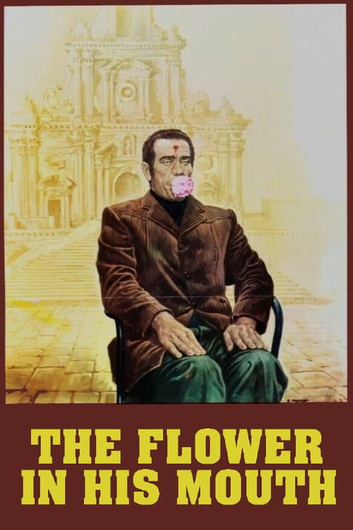 Poster for The Flower in His Mouth