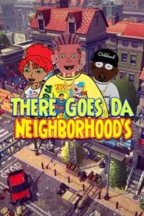Poster for There Goes Da Neighborhood
