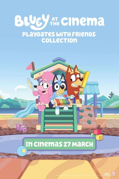 Poster for Bluey at the Cinema: Playdates with Friends