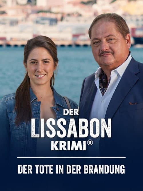 Постер до фільму «Der Lissabon-Krimi: Der Tote in der Brandung»