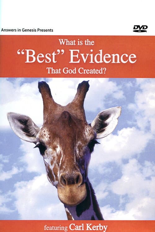 Poster for What Is the 'Best' Evidence That God Created