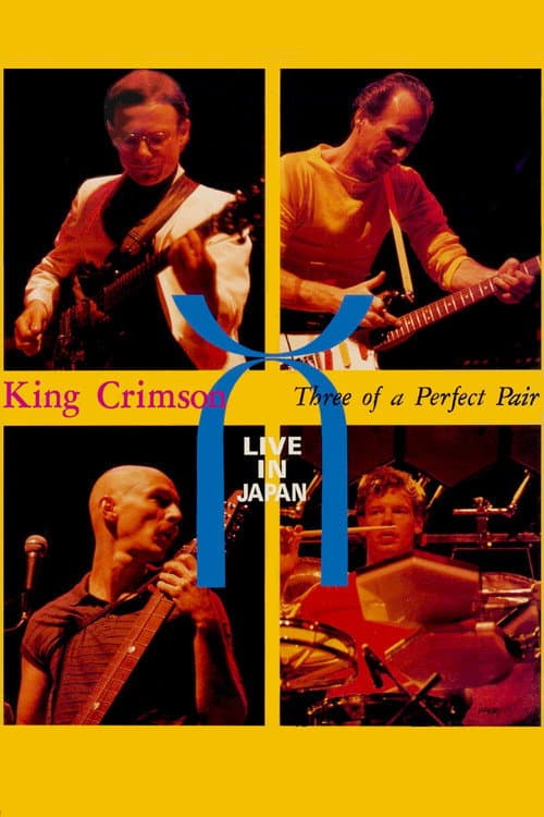 Постер до фільму «King Crimson: Three of a Perfect Pair Live in Japan»