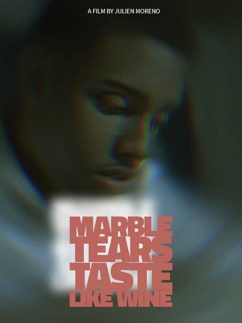 Poster for Marble Tears Taste Like Wine
