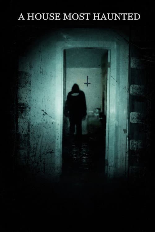 Постер до фільму «A House Most Haunted»