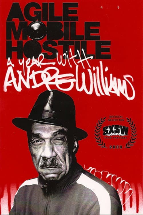 Poster for Agile, Mobile, Hostile: A Year with Andre Williams
