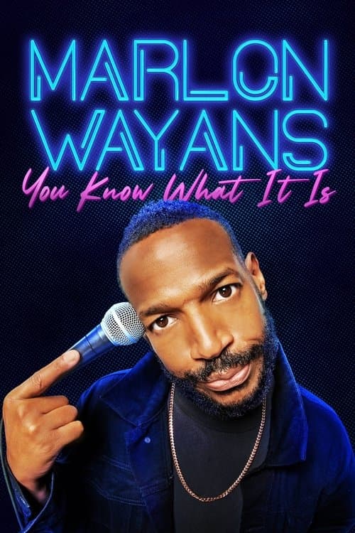 Poster for Marlon Wayans: You Know What It Is