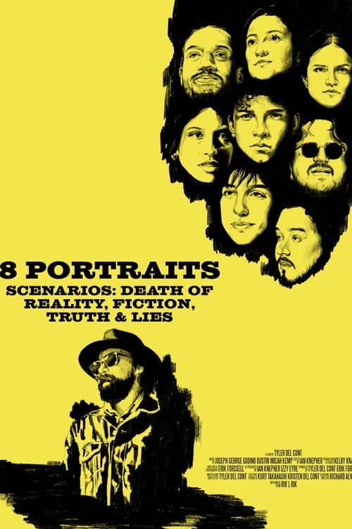 Poster for 8 Portraits, Scenarios: Death of Reality, Fiction, Truth & Lies