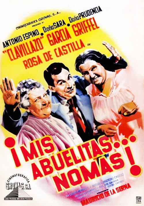 Poster for Mis abuelitas... no más!