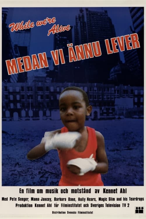 Poster for Medan vi ännu lever