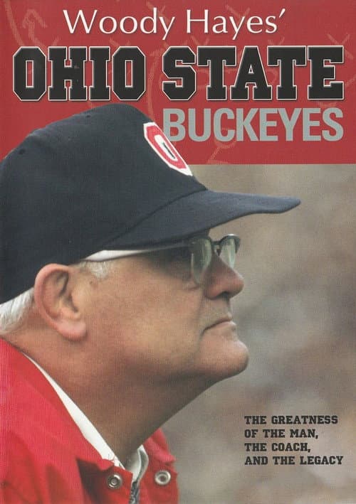 Постер до фільму «Woody Hayes' Ohio State Buckeyes»