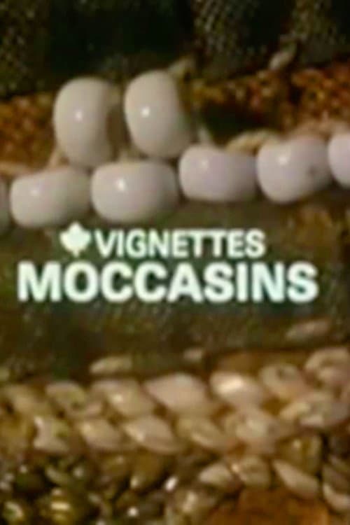 Poster for Canada Vignettes: Moccasins
