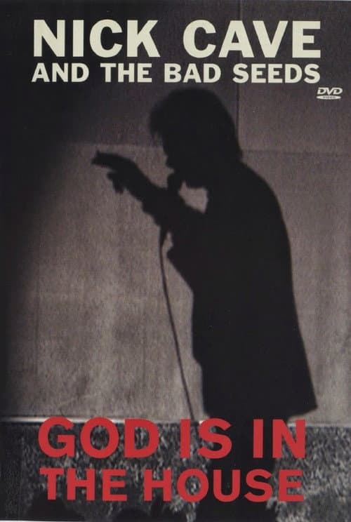 Poster for Nick Cave & the Bad Seeds: God Is in the House