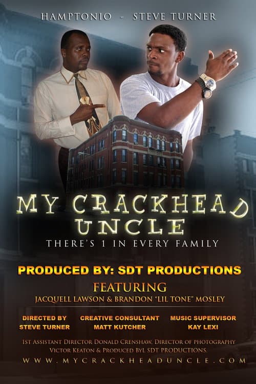 Poster for My Crackhead Uncle