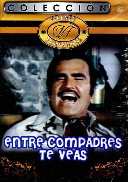 Poster for Entre Compadres Te Veas