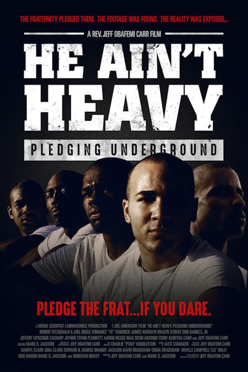 Poster for He Ain't Heavy: Pledging Underground