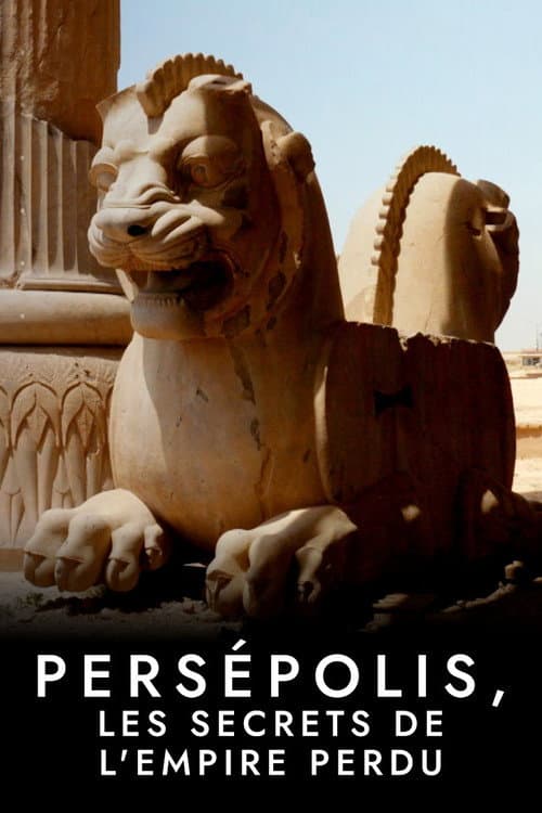 Poster for Persépolis, les secrets de l'empire perdu