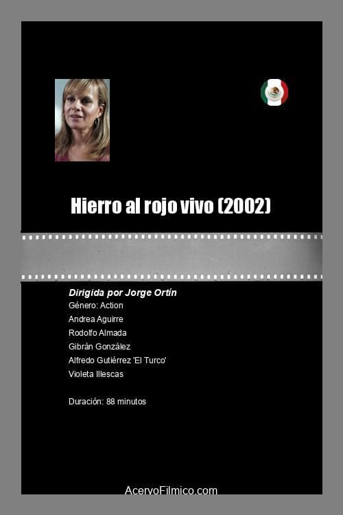 Poster for Hierro al rojo vivo