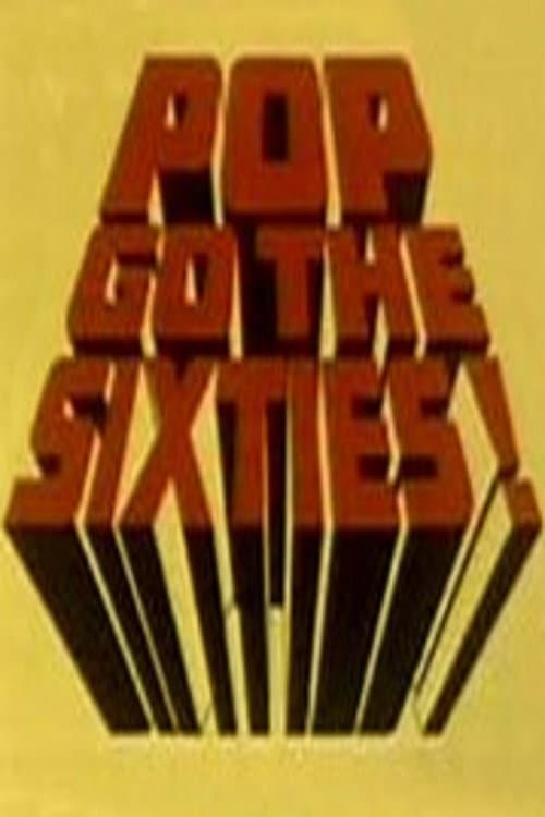 Poster for Pop Go the Sixties!