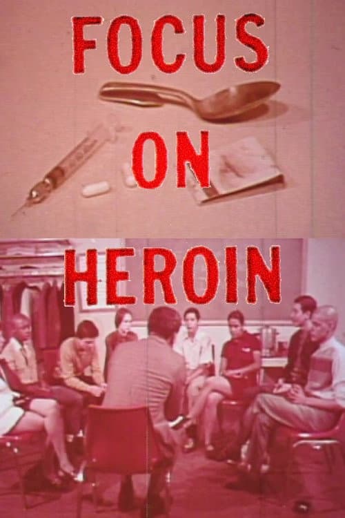 Poster for Focus On Heroin