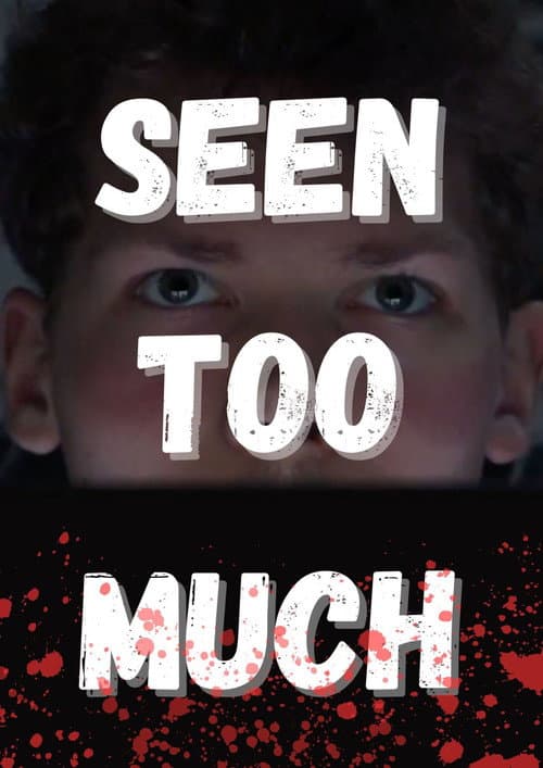 Poster for Seen Too Much