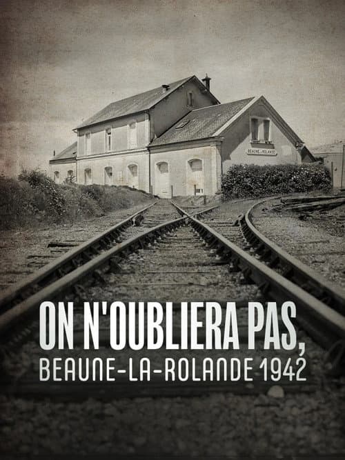 Poster for On n'oubliera pas, Beaune-la-Rolande 1942