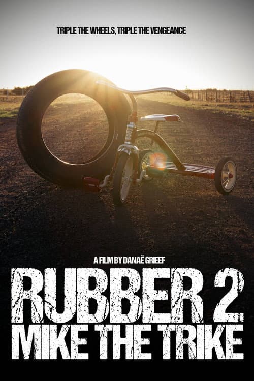 Poster for Rubber 2: Mike the Trike
