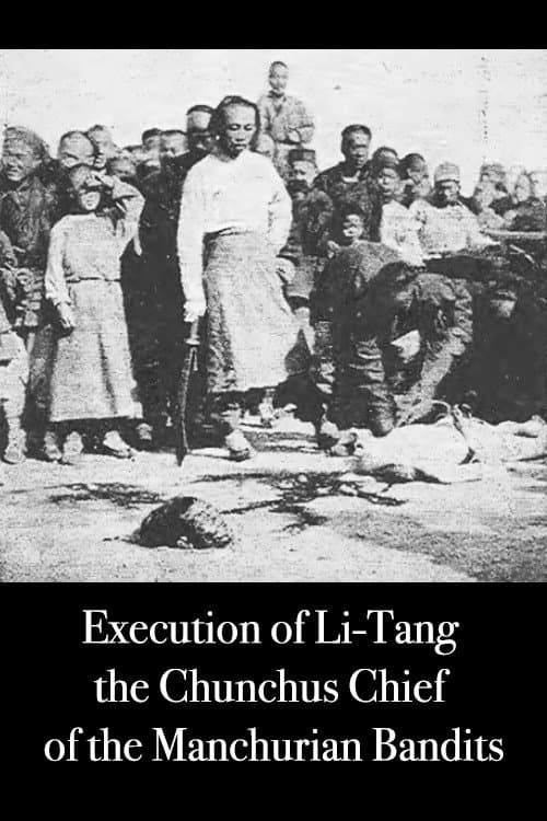 Poster for Execution of Li-Tang the Chunchus Chief of the Manchurian Bandits
