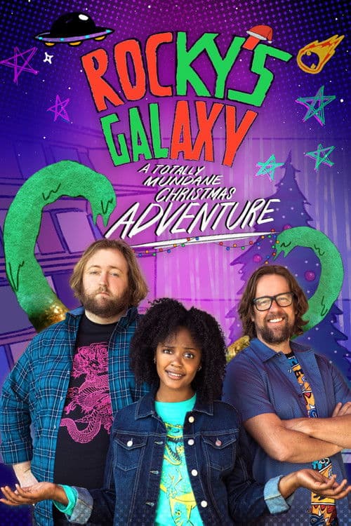 Постер до фільму «Rocky's Galaxy: A Totally Mundane Christmas Adventure»