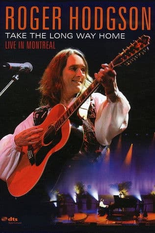 Poster for Roger Hodgson - Take the Long Way Home - Live in Montreal