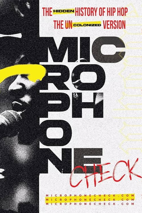 Постер до фільму «Microphone Check: The Hidden History of Hip Hop»