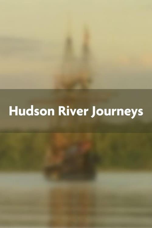 Poster for Hudson River Journeys