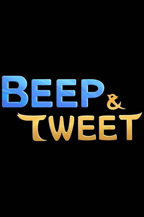 Poster for Beep & Tweet