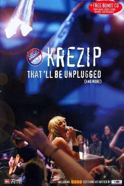 Poster for Krezip - That'll Be Unplugged