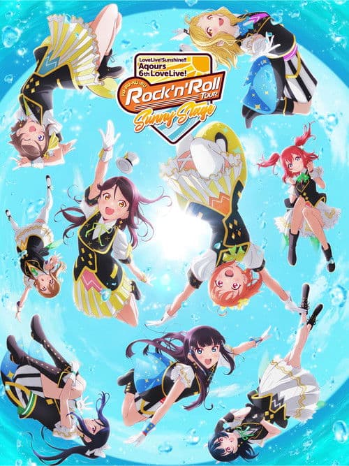 Poster for Love Live! Sunshine!! Aqours 6th LoveLive! ~KU-RU-KU-RU Rock 'n' Roll TOUR~ <SUNNY STAGE>