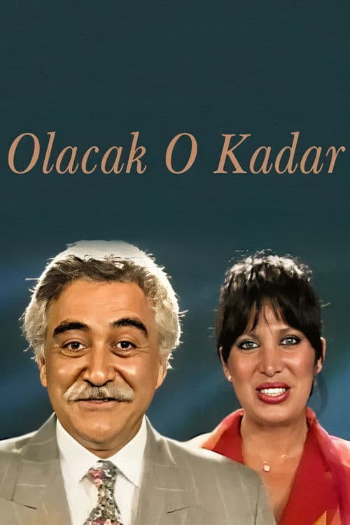 Poster for Olacak O Kadar
